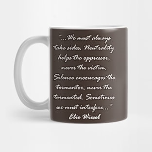 Sometimes we must interfere - Elie Wiesel - Light Text Mug